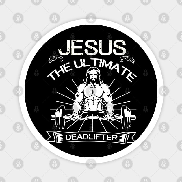 jesus the ultimate deadlifter Magnet by luckyboystudio